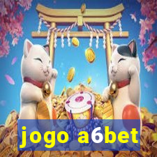 jogo a6bet